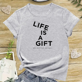 Life is a gift Tee