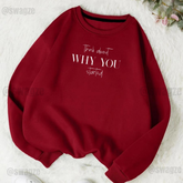 Fleece Sweatshirt ( think about what you started )
