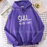 Fleece Hoodie ( shhh... on one cares )