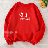 Fleece Sweatshirt ( shhh... no one cares )
