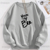 Fleece Sweatshirt ( you are my boo )