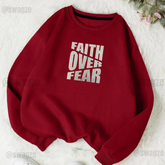 Fleece Sweatshirt ( Faith over fear ) (M04)