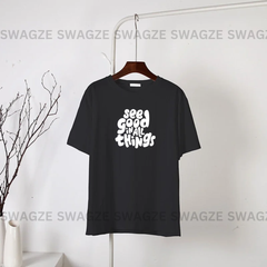 See good in all things Tee