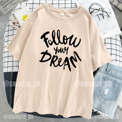 Follow your dream Drop Tee