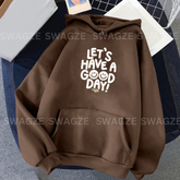 Fleece Hoodie ( let's have a good day ) (B03)