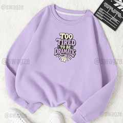 Fleece Sweatshirt ( too tired... ) (L01)