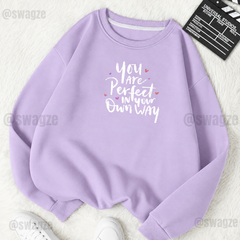 Fleece Sweatshirt ( You are perfect.. ) (L06)