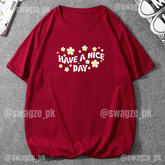 Have a nice day Drop Tee