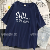 SHH... no one cares Drop Tee