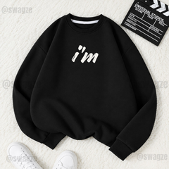 Fleece Sweatshirt ( i'm ) (B02)