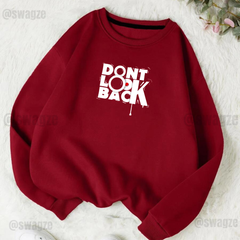 Fleece Sweatshirt ( Don't look back ) (M07)