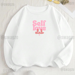 Fleece Sweatshirt ( Self love club ) (W02)