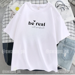 Be real not perfect Drop Tee