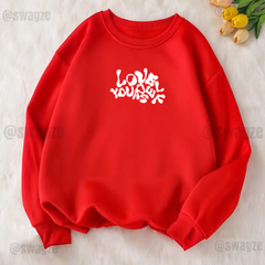 Fleece Sweatshirt ( Love yourself ) (R04)