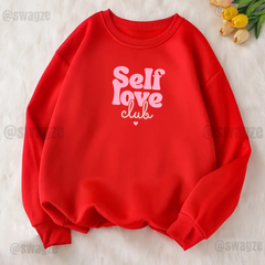 Fleece Sweatshirt ( self love club ) (R01)