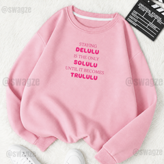 Fleece Sweatshirt ( delulu.. ) (P06)
